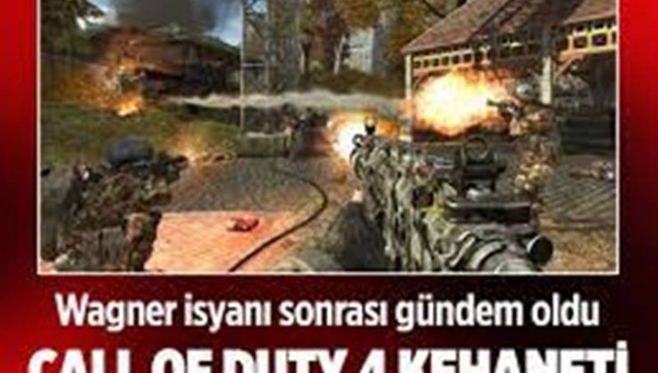 Wagner isyanı sonrası Call of Duty 4 kehaneti gündem oldu