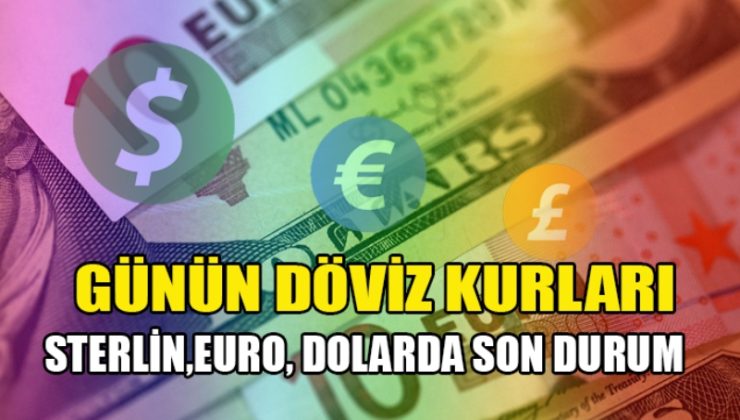 Döviz bugün nasıl bir seyir izliyor