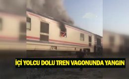 Denizli’de İçi yolcu dolu trenin vagonu alev alev yandı: