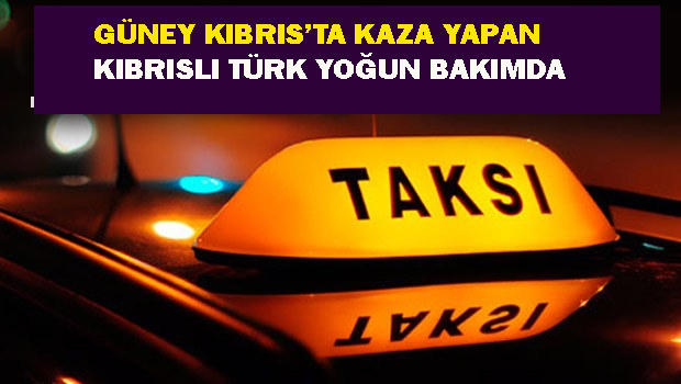 Kıbrıslı Türk taksi şoförü Güney’de, APOEL Başkanı Petridis ile kaza yaptı durumu kritik