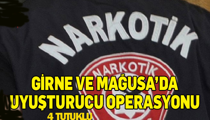 Narkotik ekipleri Mağusa ve Karaoğlanoğlu’nda operasyon yaptı 4 tutuklu