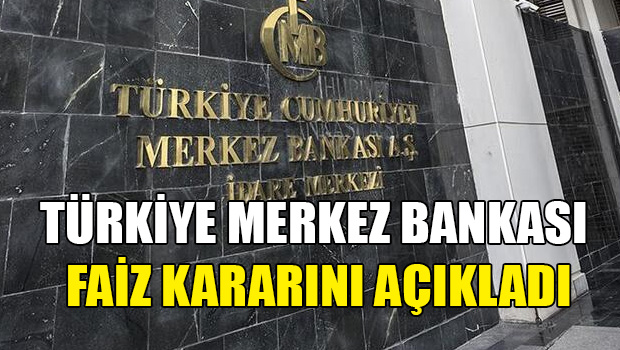 Merkez Bankası faiz kararını açıkladı