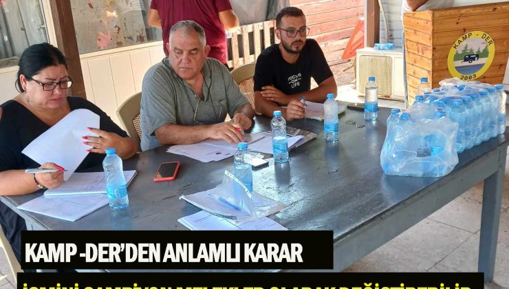 İsmini Şampiyon Melekler Kamp – Der olarak değiştirme kararı alındı