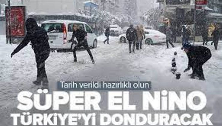 El Nino Kışı Getiriyor! Kar İçin Tarih Verildi!