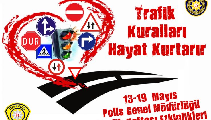 Polis Genel Müdürlüğü Trafik Haftası dolayısıyla etkinlikler düzenliyor