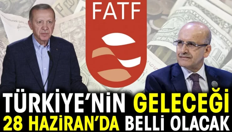 Türkiye’nin geleceği 28 Haziran’da belli olacak FATF uluslararası kredilere sınırlı erişimi olan ülkeleri ifade ediyor. Türkiye, FATF’ın gri listesinde yer aldı