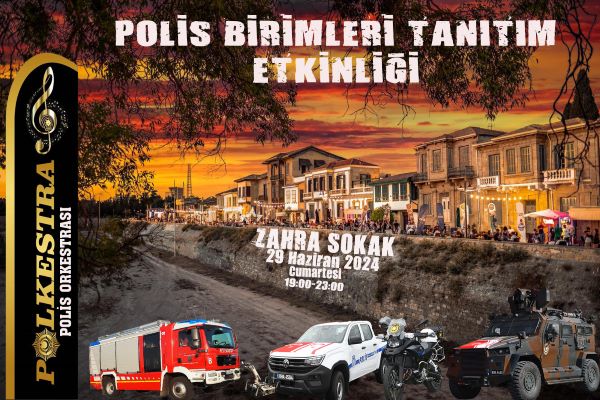 POLİS ZAHRA SOKAK’TA HALKA BULUŞUYOR…