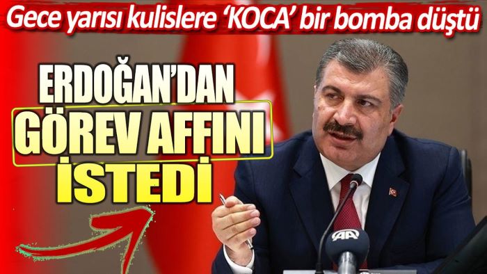 Fahrettin Koca istifa etti. Kulisler karıştı