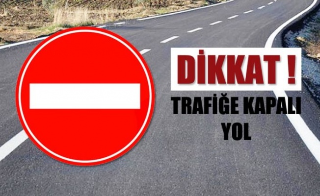 Lefkoşa’da alt yapı çalışmaları nedeniyle bazı yollar trafiğe kapalı olacak