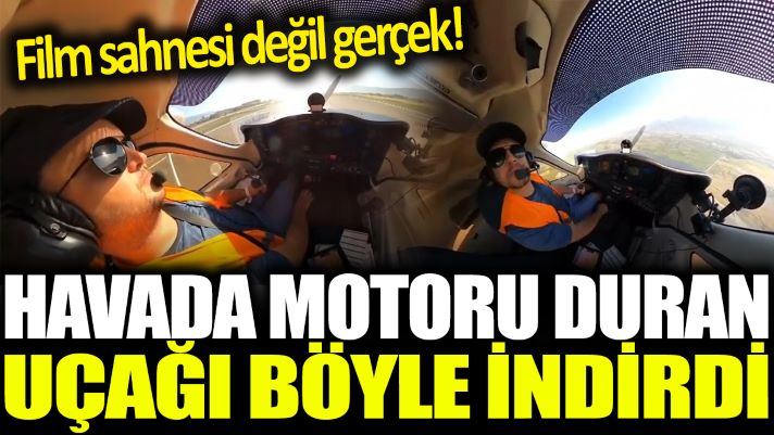 Havada motoru duran uçağı böyle indirdi: Film sahnesi değil gerçek!