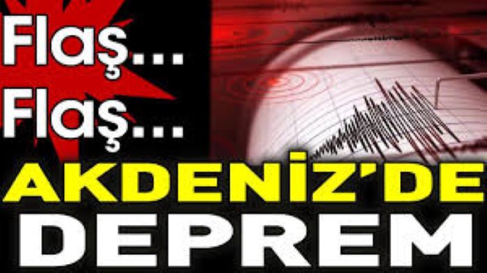 Akdeniz’de deprem!