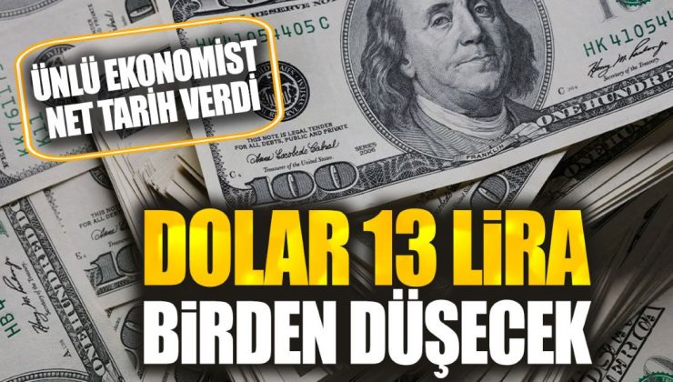 Dolar 13 lira birden düşecek. Ünlü ekonomist net tarih verdi