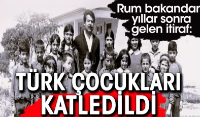 Eski Rum Bakandan yıllar sonra gelen itiraf: Türk çocukları katledildi