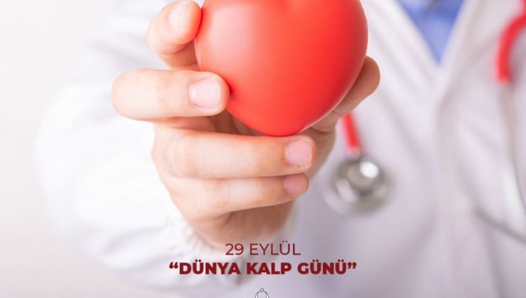 ” Dünya Kalp Gününde “ Sağlık Bakanlığı kalp ve damar hastalıklarında dikkat çekti