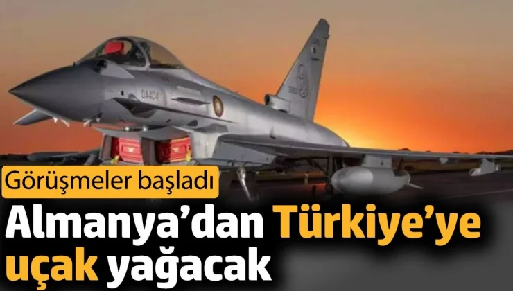 Almanya’dan Türkiye’ye Eurofighter yağacak İtalya, İspanya ve Almanya’görüşmeler başladı