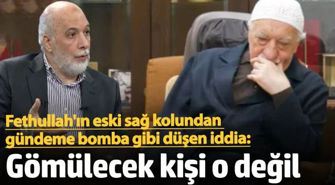 Fethullah’ın eski sağ kolundan gündeme bomba gibi düşen iddia: Fethullah Gülen 5 ay önce öldürüldü, gömülecek kişi o değil