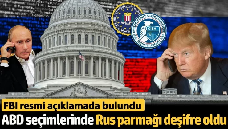 FBI resmi açıklamada bulundu: ABD seçimlerinde Rus parmağı deşifre oldu